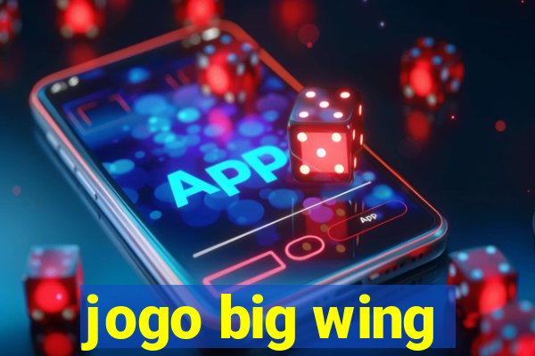 jogo big wing